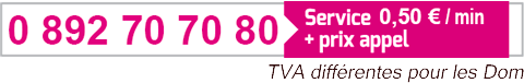 Appelez le service client au : 08 92 70 70 80(1)