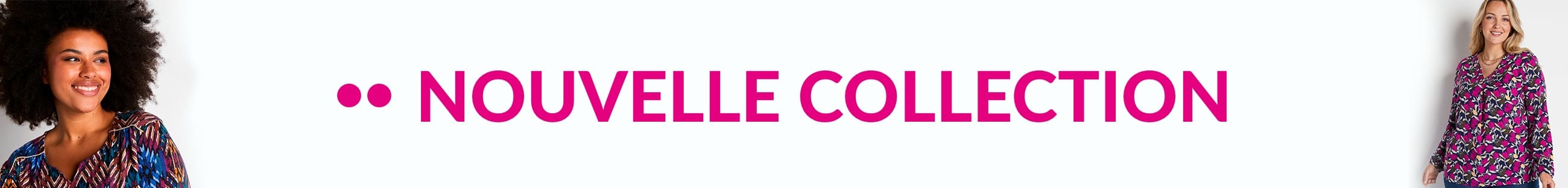 Nouvelle collection