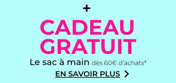 -50% sur votre 1er article + -30% sur le reste de votre commande + votre cadeau gratuit dès 60€ d'achats